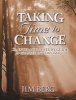 Taking Time To Change - An Interactive Study Guide For Changed Into His Image (Paperback) - Jim Berg Photo