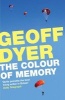 The Colour of Memory (Paperback, Main ed) - Geoff Dyer Photo