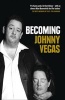 Becoming  (Paperback) - Johnny Vegas Photo