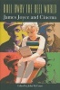 Roll Away the Reel World - James Joyce and Cinema (Hardcover) - John McCourt Photo