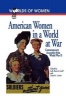 American Women in a World at War - Contemporary Accounts from World War II (Paperback) - Judy Barrett Litoff Photo