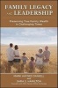 Family Legacy and Leadership - Preserving True Family Wealth in Challenging Times (Hardcover) - Mark Haynes Daniell Photo