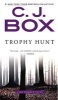 Trophy Hunt (Paperback) - C J Box Photo