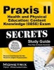 Praxis II Health and Physical Education: Content Knowledge (0856) Exam Secrets Study Guide - Praxis II Test Review for the Praxis II: Subject Assessments (Paperback) - Mometrix Media LLC Photo