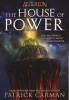 The House of Power (Paperback) - Patrick Carman Photo