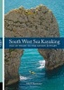 South West Sea Kayaking - Isle of Wight to the Severn Estuary (Paperback, 2nd edition) - Mark Rainsley Photo