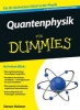 Quantenphysik Fur Dummies (German, Paperback, 2nd Revised edition) - Steven Holzner Photo