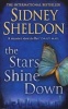 The Stars Shine Down (Paperback, Reissue) - Sidney Sheldon Photo