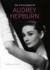 Audrey Hepburn, Little Book of (Hardcover) - Caroline Jones Photo