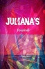 Juliana's Journal - Beautiful Juliana Notebook (Paperback) - Creative Journals Photo