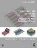 Construction Detailing for Landscape and Garden Design - Surfaces, Steps and Margins (Paperback) - Paul Hensey Photo