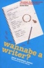 Wannabe a Writer? (Paperback) - Jane Wenham Jones Photo