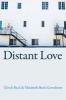 Distant Love (Paperback, New) - Ulrich Beck Photo