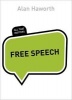 Free Speech (Paperback) - Alan Haworth Photo