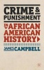 Crime and Punishment in African American History (Paperback, New) - James Campbell Photo