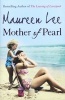 Mother of Pearl (Paperback) - Maureen Lee Photo