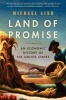 Land of Promise - An Economic History of the United States (Paperback) - Michael Lind Photo