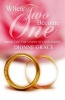 When Two Become One (Paperback) - Dionne Grace Photo