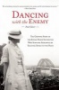 Dancing with the Enemy - The Gripping Story of the Jewish Dance Instructor Who Survived Auschwitz by Teaching Dance to the Nazis (Paperback) - Paul Glaser Photo