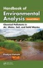 Handbook of Environmental Analysis - Chemical Pollutants in Air, Water, Soil, and Solid Wastes (Hardcover, 2nd Revised edition) - Pradyot Patnaik Photo