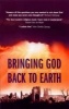 Bringing God Back to Earth (Paperback) - John Hunt Photo