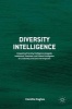 Diversity Intelligence 2017 - Integrating Diversity Intelligence Alongside Intellectual, Emotional, and Cultural Intelligence for Leadership and Career Development (Hardcover, 1st ed. 2017) - Claretha Hughes Photo