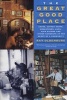 The Great Good Place - Cafes, Coffee Shops, Bookstores, Bars, Hair Salons, and Other Hangouts at the Heart of a Community (Paperback, 3rd Revised edition) - Ray Oldenburg Photo