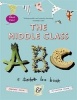 The Middle-class ABC (Paperback) - Fi Cotter Craig Photo