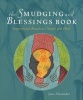 The Smudging and Blessings Book - Inspirational Rituals to Cleanse and Heal (Paperback) - Jane Alexander Photo