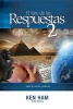 El Libro de Las Respuestas 2 (English, Spanish, Paperback) - Ken Ham Photo