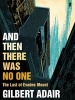 And Then There Was No One (Hardcover, Main) - Gilbert Adair Photo