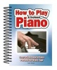 How to Play Piano and Keyboard - Easy-To-Use, Easy-to-Carry; Perfect for Every Age (Spiral bound, New edition) - Alan Brown Photo