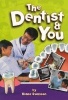 The Dentist and You (Hardcover) - Diane Swanson Photo