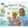 My Cancer Days (Paperback) - Courtney Filigenzi Photo