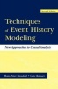 Techniques of Event History Modeling - New Approaches to Casual Analysis (Paperback, 2nd Revised edition) - Hans Peter Blossfeld Photo