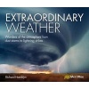 Extraordinary Weather - Wonders of the Atmosphere from Dust Storms to Lighting Strikes (Paperback) - Richard Hamblyn Photo