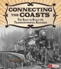 Connecting the Coasts - The Race to Build the Transcontinental Railroad (Paperback) - Norma Lewis Photo