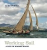 Working Sail - A Life in Wooden Boats (Hardcover) - Luke Powell Photo