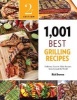 1,001 Best Grilling Recipes - Delicious, Easy-to-Make Recipes from Around the World (Paperback, 2nd Revised edition) - Rick Browne Photo