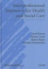 Interprofessional Teamwork in Health and Social Care (Hardcover) - Scott Reeves Photo