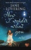 How I Wonder What You are (Paperback) - Jane Lovering Photo