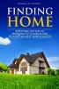 Finding Home - Everything You Need to Know - And Do - For Home Buying Success (Paperback) - Michael Trickey Photo