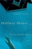 Halfway House - A Novel (Paperback) - Katharine Noel Photo