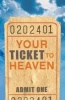 Your Ticket to Heaven (KJV) (Pack of 25) (Pamphlet) - Sumner Wemp Photo