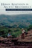 Human Adaptation in Ancient Mesoamerica - Empirical Approaches to Mesoamerican Archaeology (Hardcover) - Nancy Gonlin Photo