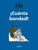 Cuanta Bondad! / So Much Goodness! (Spanish, Paperback) - Quino Photo