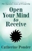 Open Your Mind to Receive (Paperback, Updated) - Catherine Ponder Photo