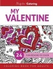 My Valentine - Coloring Book for Adults (Paperback) - Majestic Coloring Photo