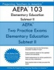 Aepa 103 Elementary Education Subtest II - Aepa 103 Mathematics, Science, Arts, Health, and Fitness (Paperback) - Preparing Teachers in America Photo