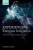 Experiencing European Integration - Transnational Lives and European Identity (Hardcover) - Theresa Kuhn Photo